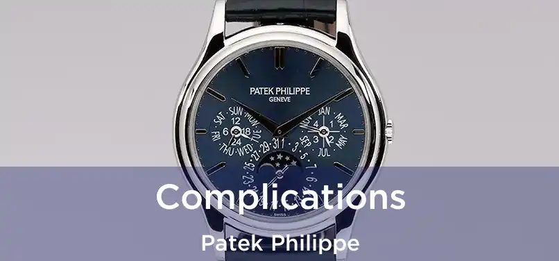  Complications Patek Philippe