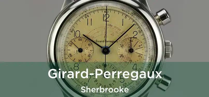  Girard-Perregaux Sherbrooke